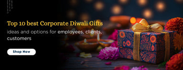 Top 10 Best Corporate Diwali Gifts Ideas and Options for Employees, Clients, Customers