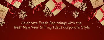 Best New Year Gifting Ideas Corporate 