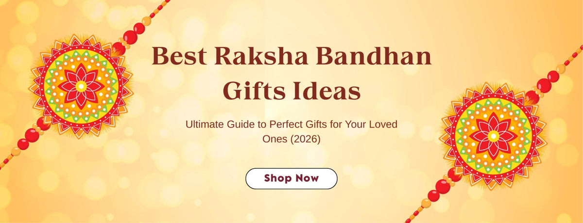 Best Raksha Bandhan Gifts Ideas 2026 | Top Gifts for Brother & Sister