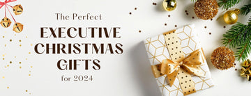 Executive Christmas Gifts