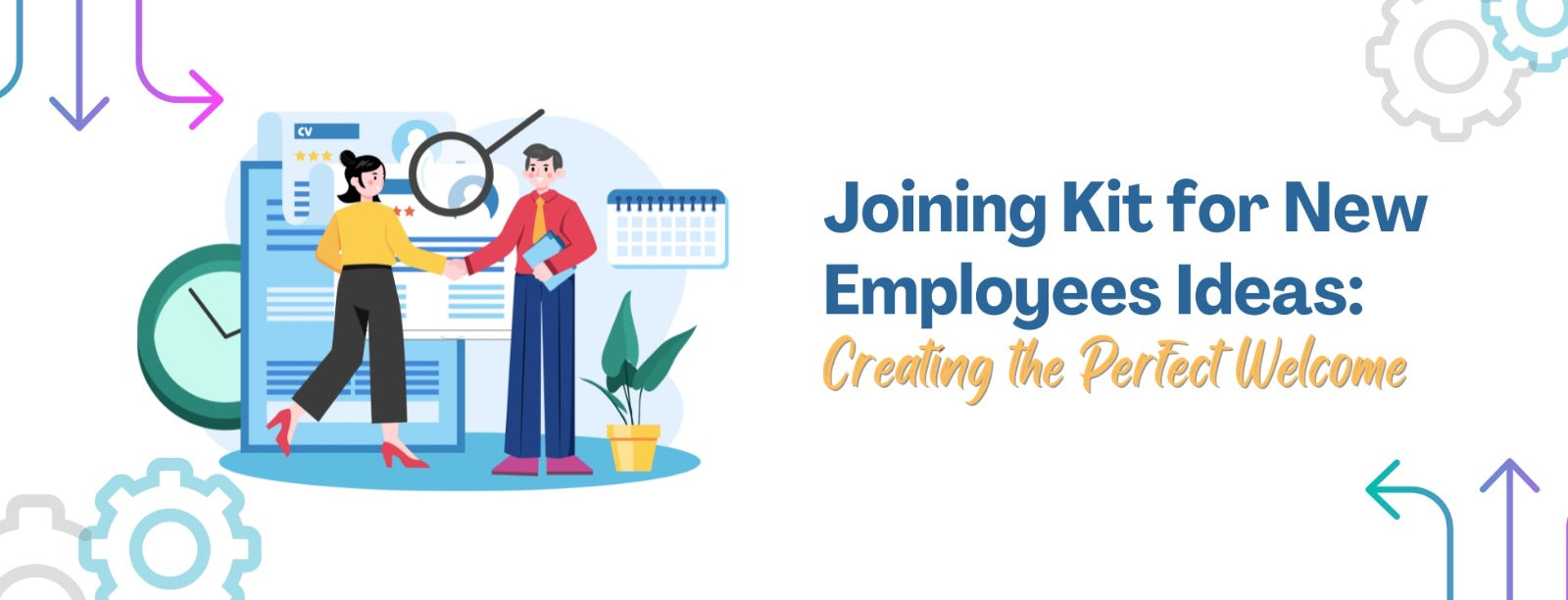 Joining Kit for New Employees Ideas: Creating the Perfect Welcome