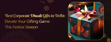 Premium corporate Diwali gift hampers in Delhi featuring gourmet treats, sweets, and customized luxury items, perfect for employees and clients during the festive season