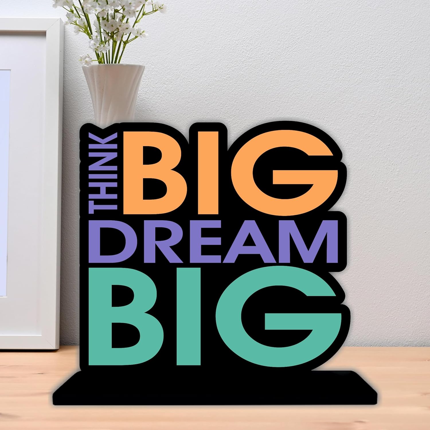 Tabletop Think Big Dream Big Inspirational Quote Decorative Motivational